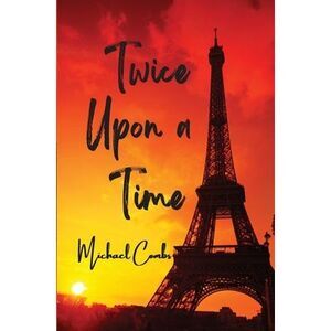 Twice Upon a Time -- Michael Combs